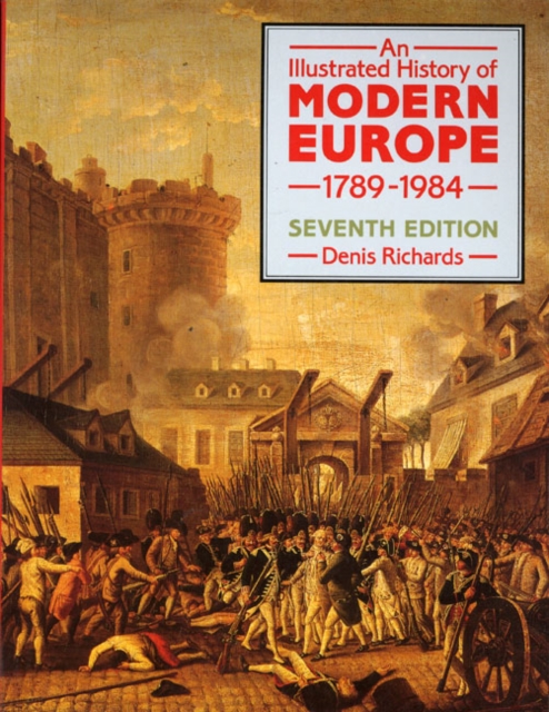 Illustrated History of Modern Europe 1789-1984, An 7th Edition, Paperback / softback Book