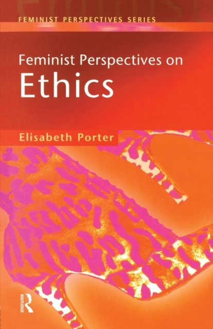 Feminist Perspectives on Ethics, Paperback / softback Book