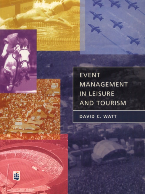 Event Management in Leisure and Tourism, Paperback / softback Book