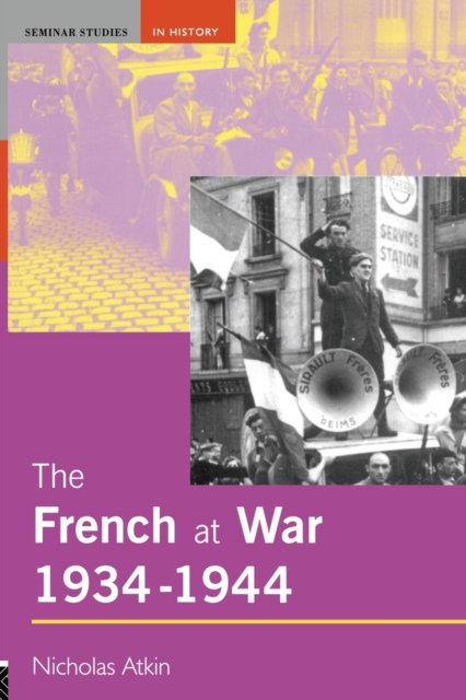 The French at War, 1934-1944, Paperback / softback Book