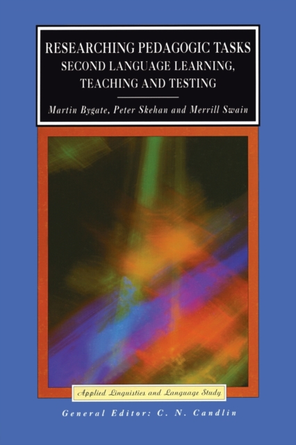 Researching Pedagogic Tasks : Second Language Learning, Teaching, and Testing, Paperback / softback Book