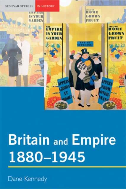 Britain and Empire, 1880-1945, Paperback / softback Book