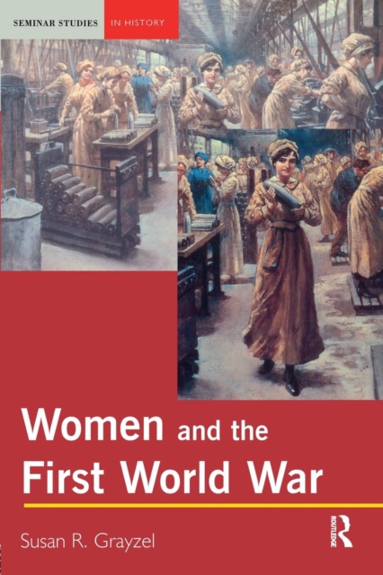 Women and the First World War, Paperback / softback Book