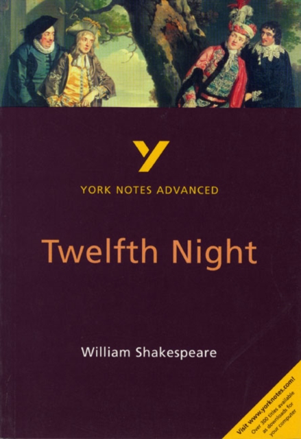 Twelfth Night: York Notes Advanced everything you need to catch up, study and prepare for and 2023 and 2024 exams and assessments, Paperback / softback Book