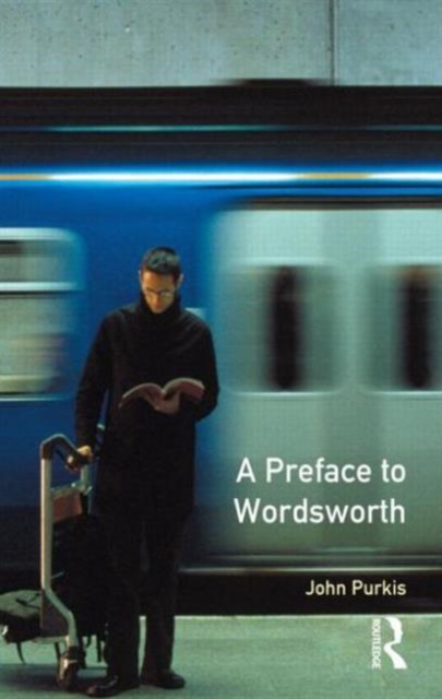A Preface to Wordsworth : Revised Edition, Paperback / softback Book