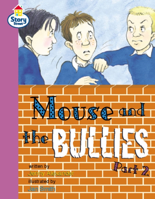 Mouse and the Bullies Part 2 Story Street Fluent Step 12 Book 2, Paperback / softback Book