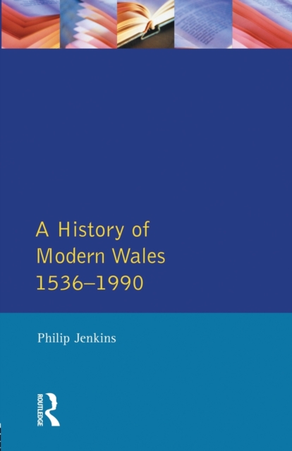 A History of Modern Wales 1536-1990, Paperback / softback Book