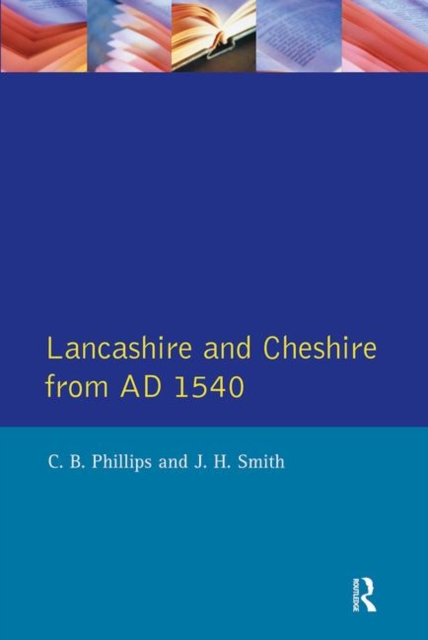 Lancashire and Cheshire from AD1540, Paperback / softback Book