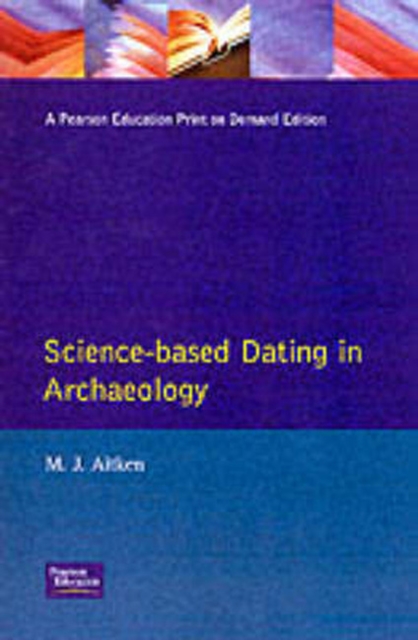 Science-Based Dating in Archaeology, Paperback / softback Book