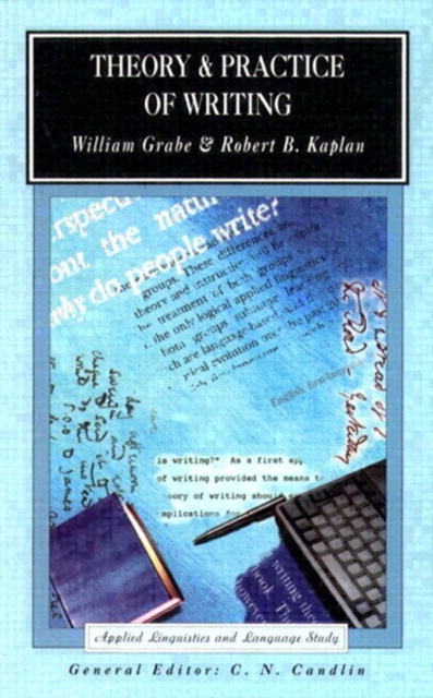 Theory and Practice of Writing : An Applied Linguistic Perspective, Paperback / softback Book