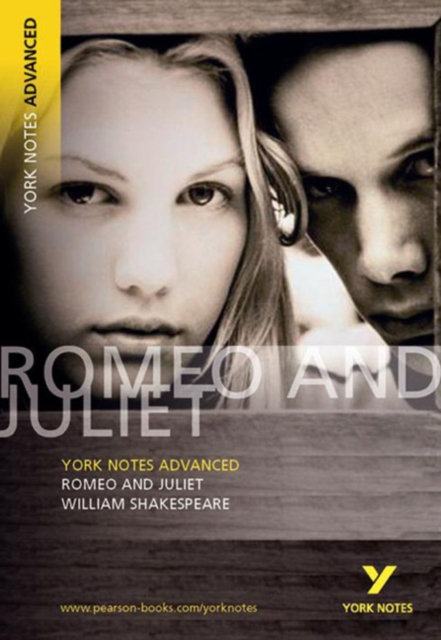 Romeo and Juliet: York Notes Advanced everything you need to catch up, study and prepare for and 2023 and 2024 exams and assessments, Paperback / softback Book