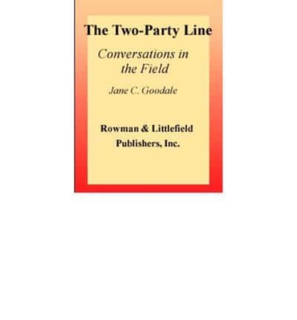 Two-Party Line : Conversations in the Field, Book Book