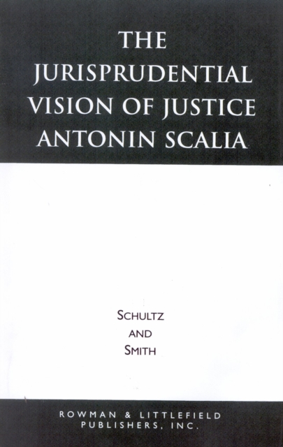 The Jurisprudential Vision of Justice Antonin Scalia, Book Book