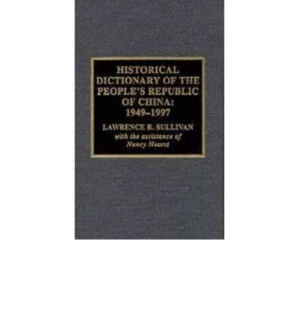 Historical Dictionary of the People's Republic of China, 1949-1997, Book Book