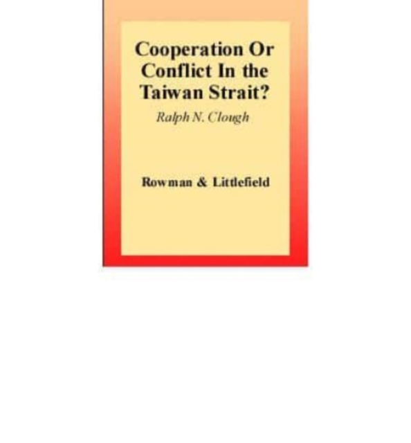 Cooperation or Conflict in the Taiwan Strait, Book Book