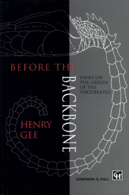 Before the Backbone : Views on the origin of the vertebrates, PDF eBook