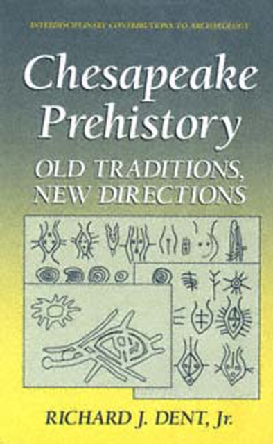 Chesapeake Prehistory : Old Traditions, New Directions, PDF eBook