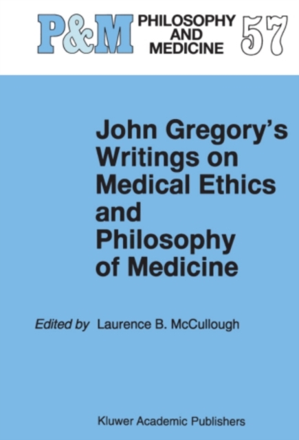 John Gregory's Writings on Medical Ethics and Philosophy of Medicine, PDF eBook