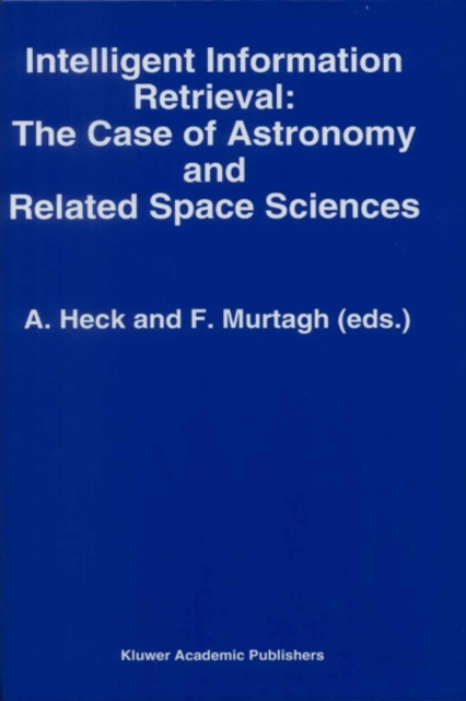 Intelligent Information Retrieval: The Case of Astronomy and Related Space Sciences, PDF eBook