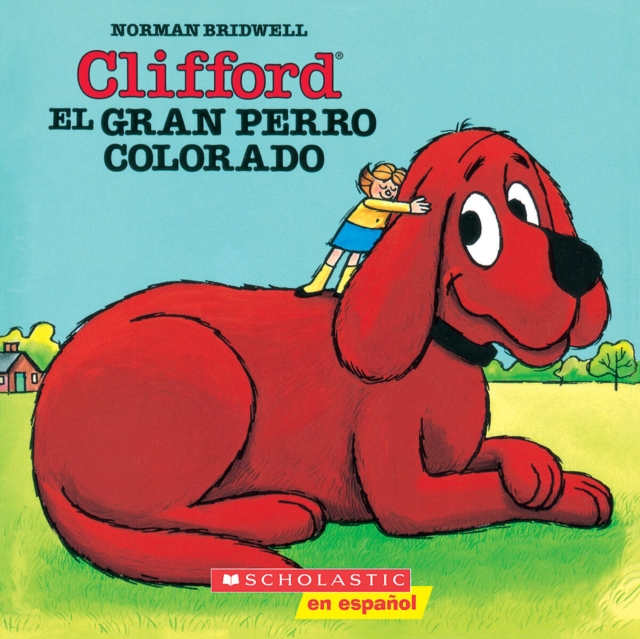 Clifford, el gran perro colorado (Clifford the Big Red Dog), Paperback Book