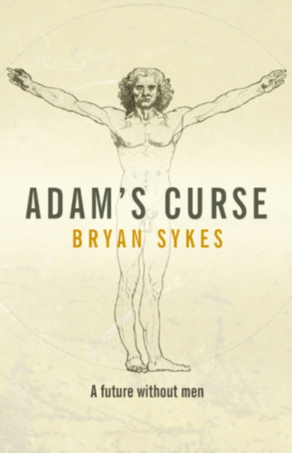 Adam's Curse : A Future Without Men, Paperback Book