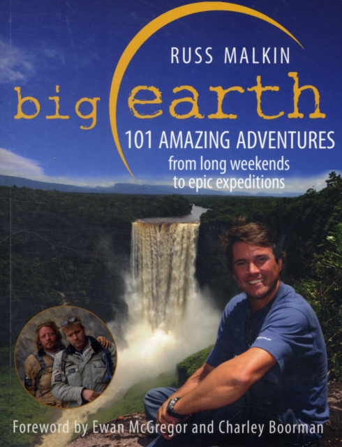 Big Earth : 101 Amazing Adventures, Paperback / softback Book