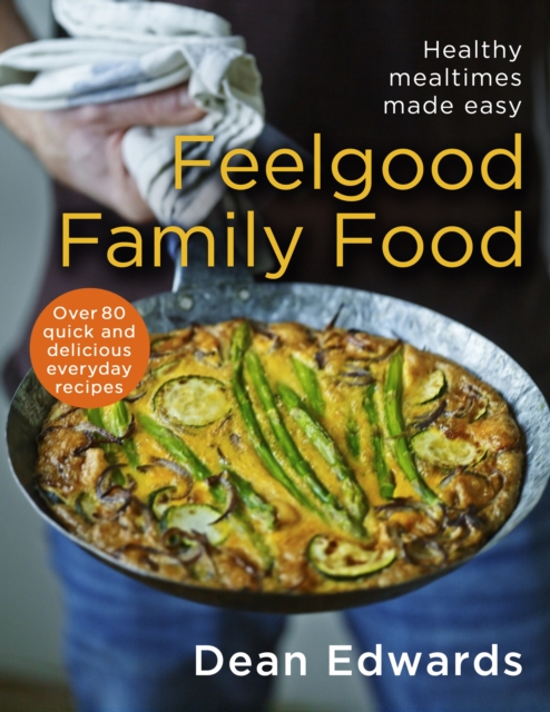 Feelgood Family Food, Hardback Book