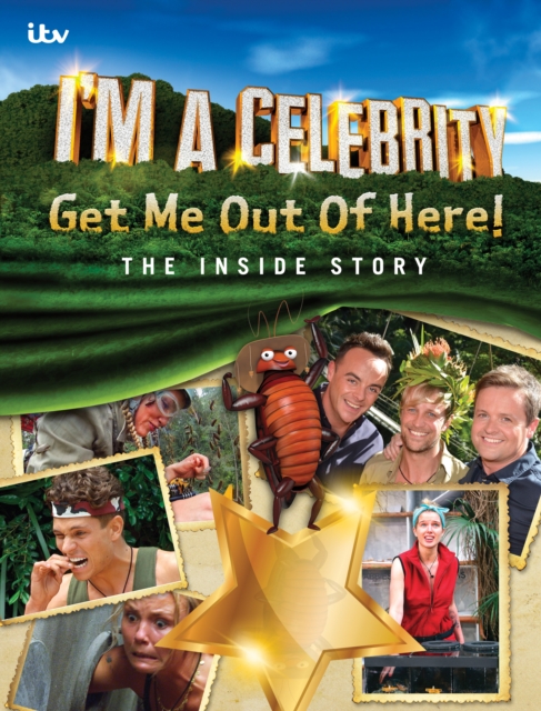 I'm A Celebrity... Get Me Out Of Here! The Inside Story, Hardback Book