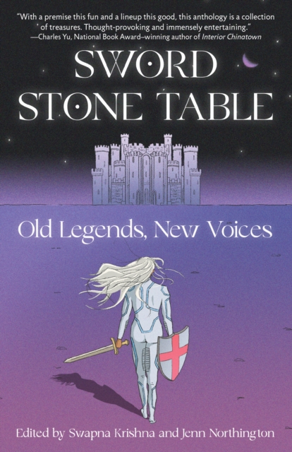 Sword Stone Table : Old Legends, New Voices, Paperback / softback Book