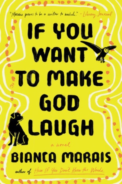 If You Want To Make God Laugh, Paperback / softback Book