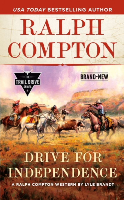 Ralph Compton Drive For Independence, Paperback / softback Book
