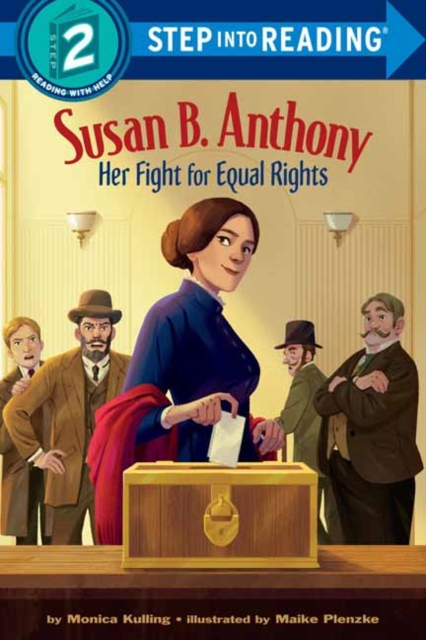 Susan B. Anthony: Her Fight for Equal Rights, Paperback / softback Book