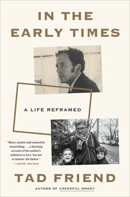 In the Early Times : A Life Reframed , Hardback Book