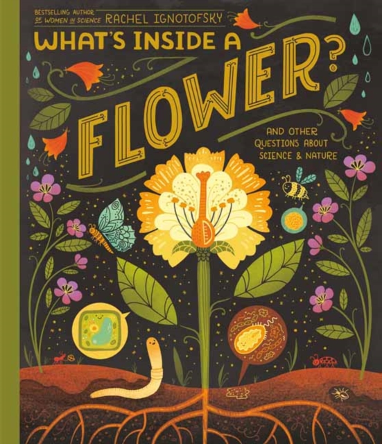 What's Inside A Flower? : And Other Questions About Science and Nature, Hardback Book