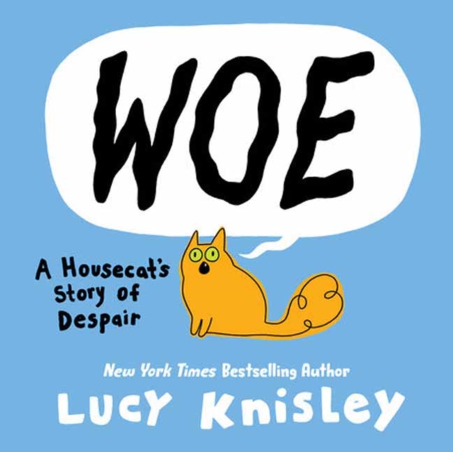 Woe: A Housecat's Story of Despair : (A Graphic Novel), Hardback Book