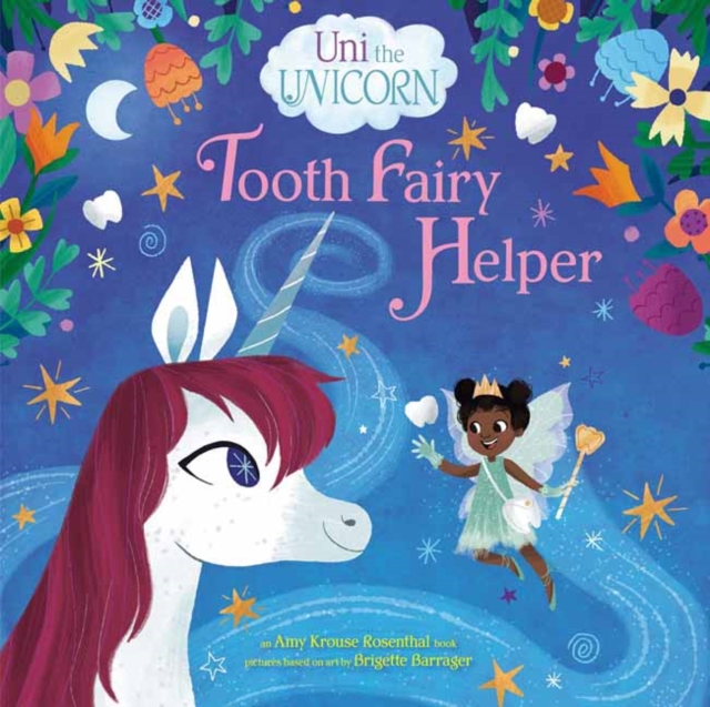 Uni the Unicorn: Tooth Fairy Helper, Hardback Book