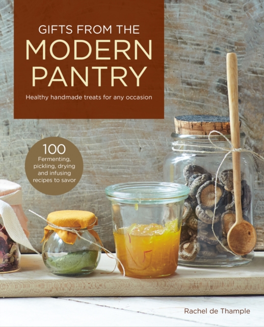 Gifts from the Modern Pantry, EPUB eBook