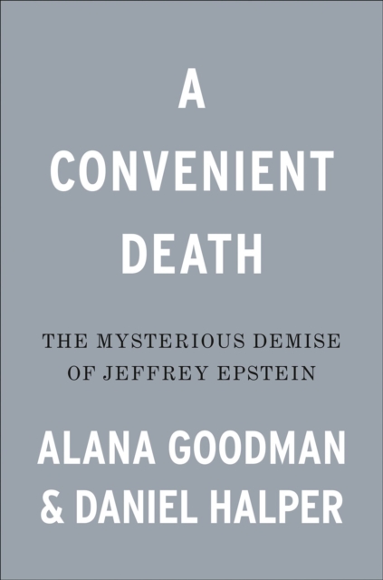 A Convenient Death : The Mysterious Demise of Jeffrey Epstein, Hardback Book