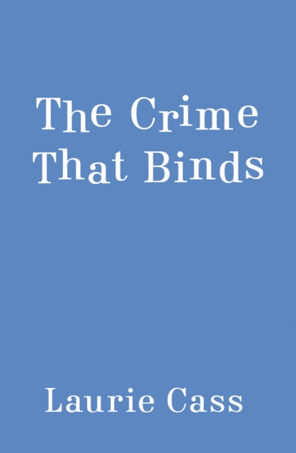 The Crime That Binds, Paperback / softback Book