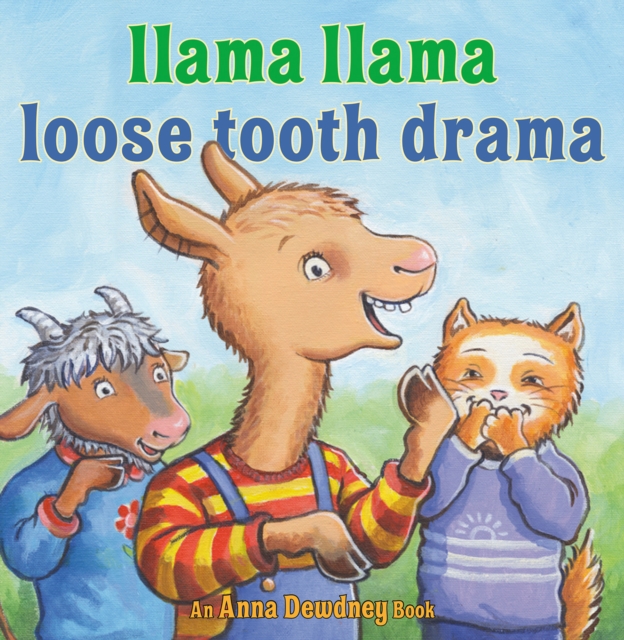 Llama Llama Loose Tooth Drama, Hardback Book