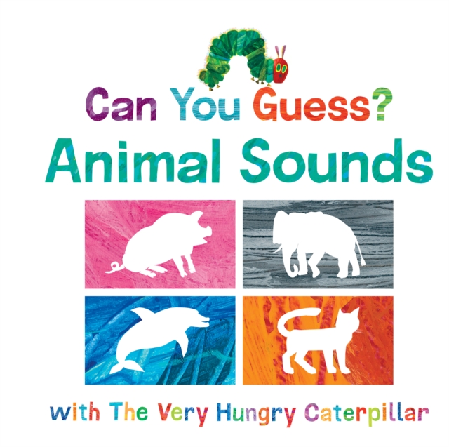Can You Guess? Animal Sounds with The Very Hungry Caterpillar, Board book Book