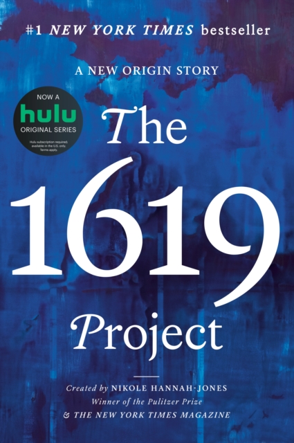 The 1619 Project : A New Origin Story, Hardback Book