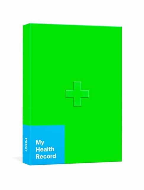 My Health Record : A Journal for Tracking Doctor's Visits, Medications, Test Results, Procedures, and Family History, Other printed item Book