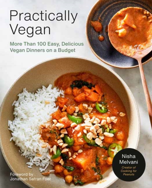 Practically Vegan : More Than 100 Easy, Delicious Vegan Dinners on a Budget: A Cookbook, Paperback / softback Book