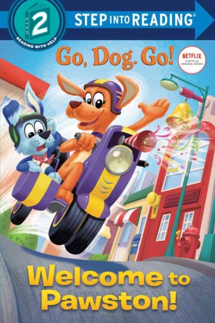 Welcome to Pawston! : (Netflix: Go, Dog. Go!), Paperback / softback Book