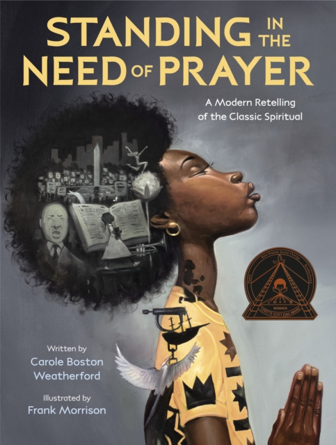 Standing in the Need of Prayer : A Modern Retelling of the Classic Spiritual, Hardback Book