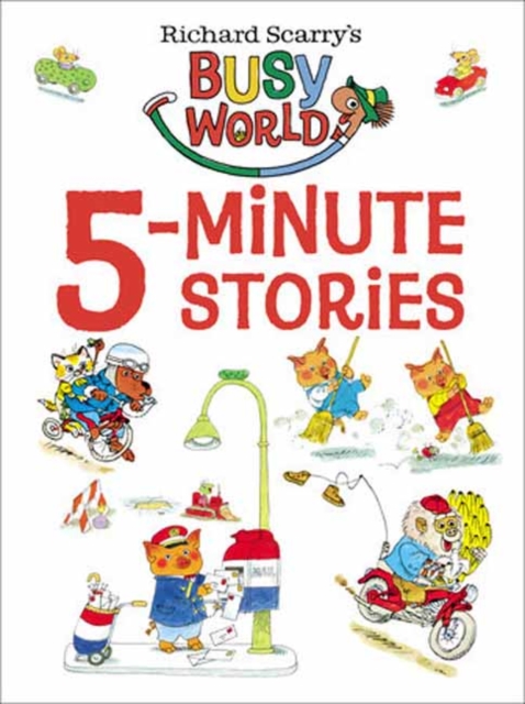 Richard Scarry's 5-Minute Stories, Hardback Book