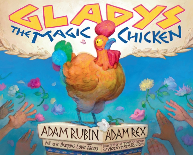 Gladys the Magic Chicken, Hardback Book