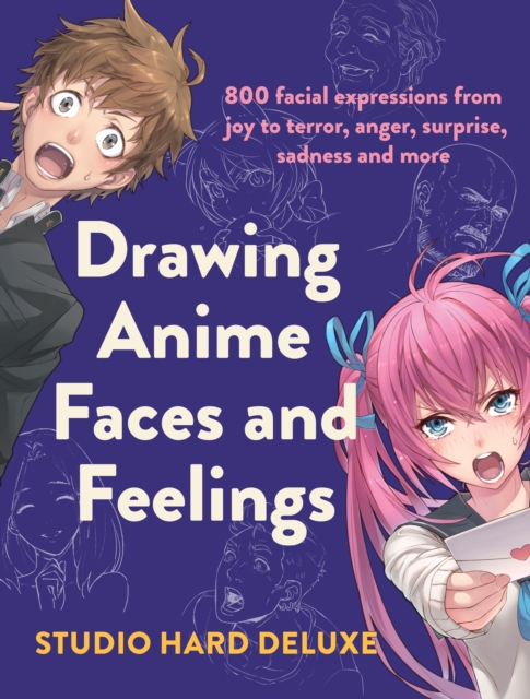 Drawing Anime Faces and Feelings, EPUB eBook