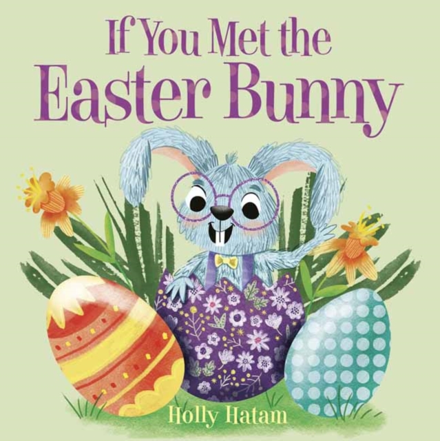 If You Met the Easter Bunny, Board book Book